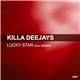 Killa Deejays Feat. Sarah - Lucky Star